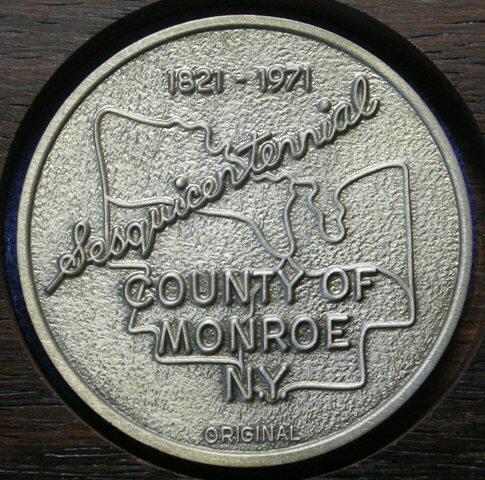 U. S. A. Medal commemorating the sesquicentenary of Monroe County, N. Y. , 1821-1971 U. S. A. Medal commemorating the sesquicentenary of Monroe County, N. Y. , 1821-1971