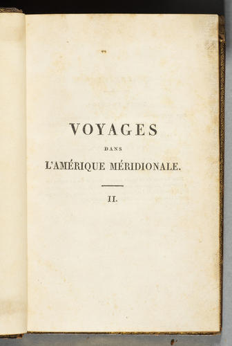 Voyages dans l'Amerique meridionale, par Don Felix de Azara, depuis 1781 jusqu'en 1801. . . ; v. 2 / publies d'apres les manuscrits de l'auteur, avec une notice sur sa vie et ses ecrits par C. A. Walc Voyages dans l'Amerique meridionale, par Don Felix de Azara, depuis 1781 jusqu'en 1801. . . ; v. 2 / publies d'apres les manuscrits de l'auteur, avec une notice sur sa vie et ses ecrits par C. A. Walc
