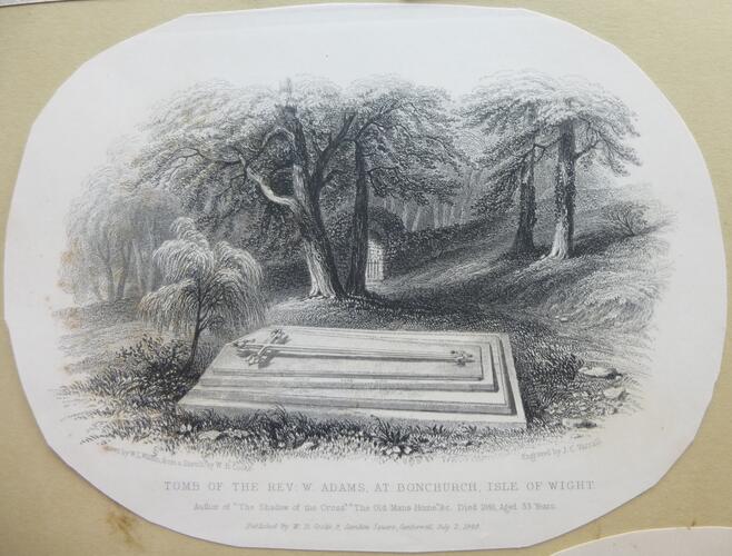 Master: SCRAP BOOK
Item: Tomb of the Rev: W. Adams, at Bonchurch, Isle of Wight. . . Died 1848, Aged 33 Years Master: SCRAP BOOK
Item: Tomb of the Rev: W. Adams, at Bonchurch, Isle of Wight. . . Died 1848, Aged 33 Years
