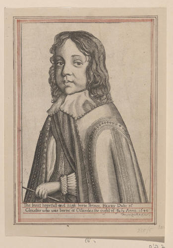 The most hopefull and high borne Prince, HENRY Duke of Glocester The most hopefull and high borne Prince, HENRY Duke of Glocester