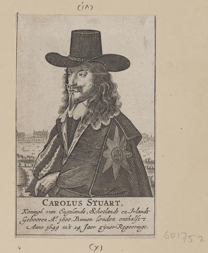CAROLUS STUART Koningk van Engelandt, Schotlandt En Irlandt CAROLUS STUART Koningk van Engelandt, Schotlandt En Irlandt
