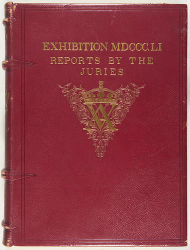 Exhibition of the Works of Industry of All Nations, 1851: Reports by the Juries on the Subjects in the Thirty Classes into which the Exhibition was Divided, Vol. IV Exhibition of the Works of Industry of All Nations, 1851: Reports by the Juries on the Subjects in the Thirty Classes into which the Exhibition was Divided, Vol. IV