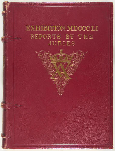 Exhibition of the Works of Industry of All Nations, 1851: Reports by the Juries on the Subjects in the Thirty Classes into which the Exhibition was Divided, Vol. IV