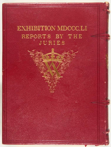 Exhibition of the Works of Industry of All Nations, 1851: Reports by the Juries on the Subjects in the Thirty Classes into which the Exhibition was Divided, Vol. II