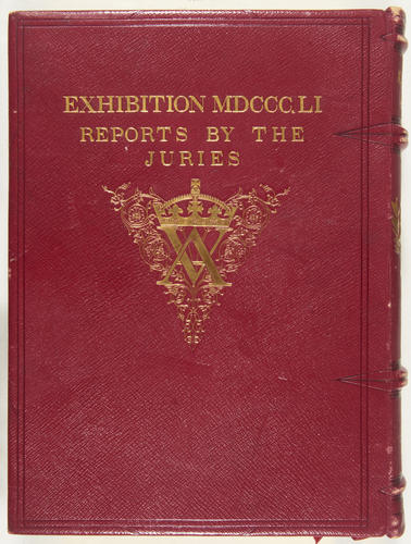 Exhibition of the Works of Industry of All Nations, 1851: Reports by the Juries on the Subjects in the Thirty Classes into which the Exhibition was Divided, Vol. II Exhibition of the Works of Industry of All Nations, 1851: Reports by the Juries on the Subjects in the Thirty Classes into which the Exhibition was Divided, Vol. II