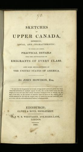 Sketches of Upper Canada, Domestic, Local and Characteristic. . 