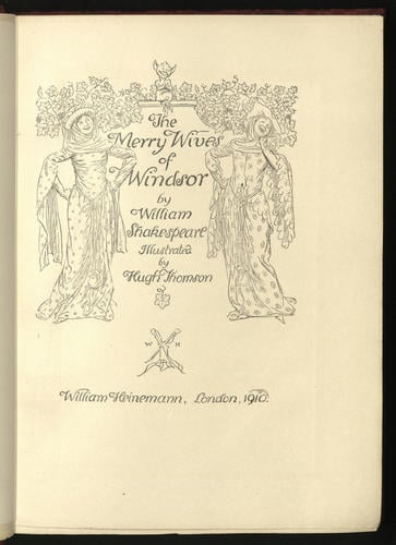 The Merry Wives of Windsor / by William Shakespeare ; illustrated by Hugh Thomson