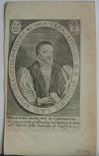WILLIAM LORD ARCHBISHOP OF CANTERBURY: his grace primate of all England and Metropolatan and Chancelor of the University of Oxford &r